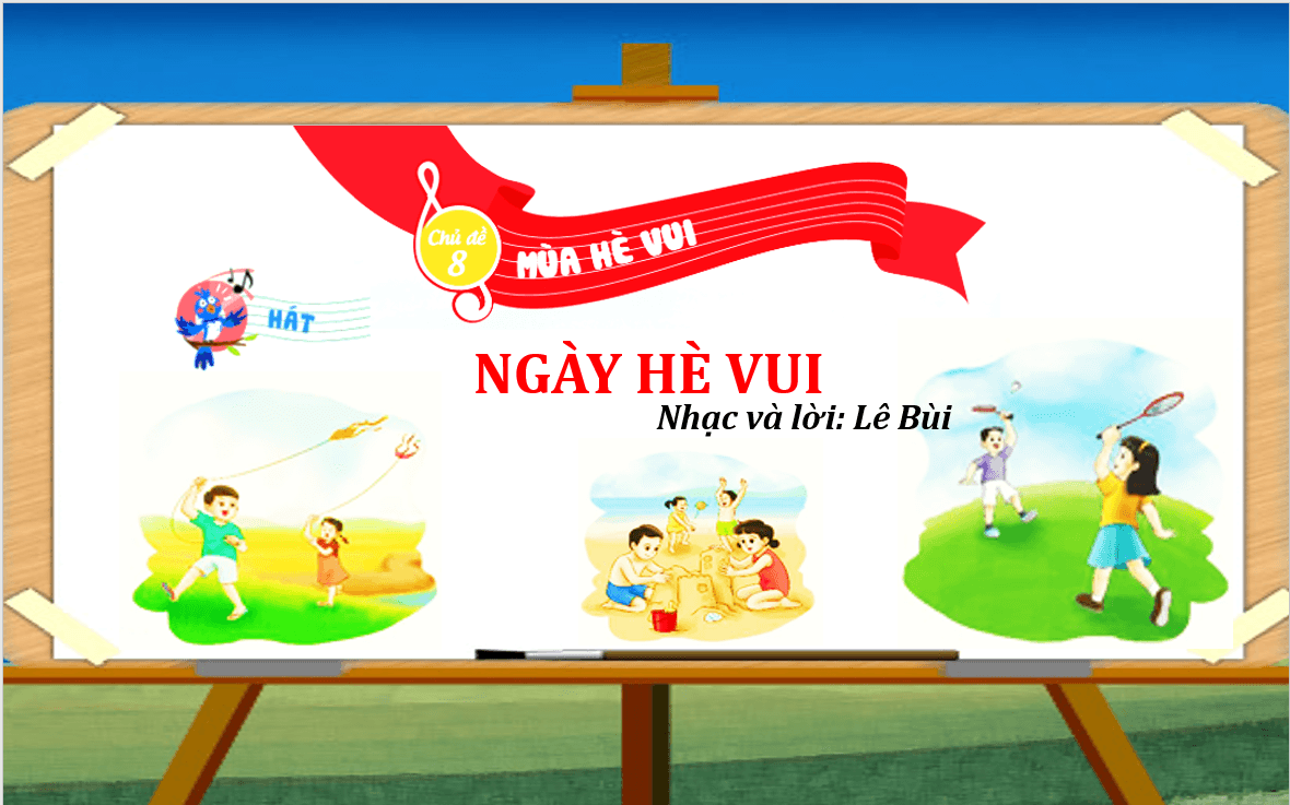 Giáo án điện tử Âm nhạc lớp 2 Kết nối tri thức Hát: Ngày hè vui | PPT Âm nhạc 2