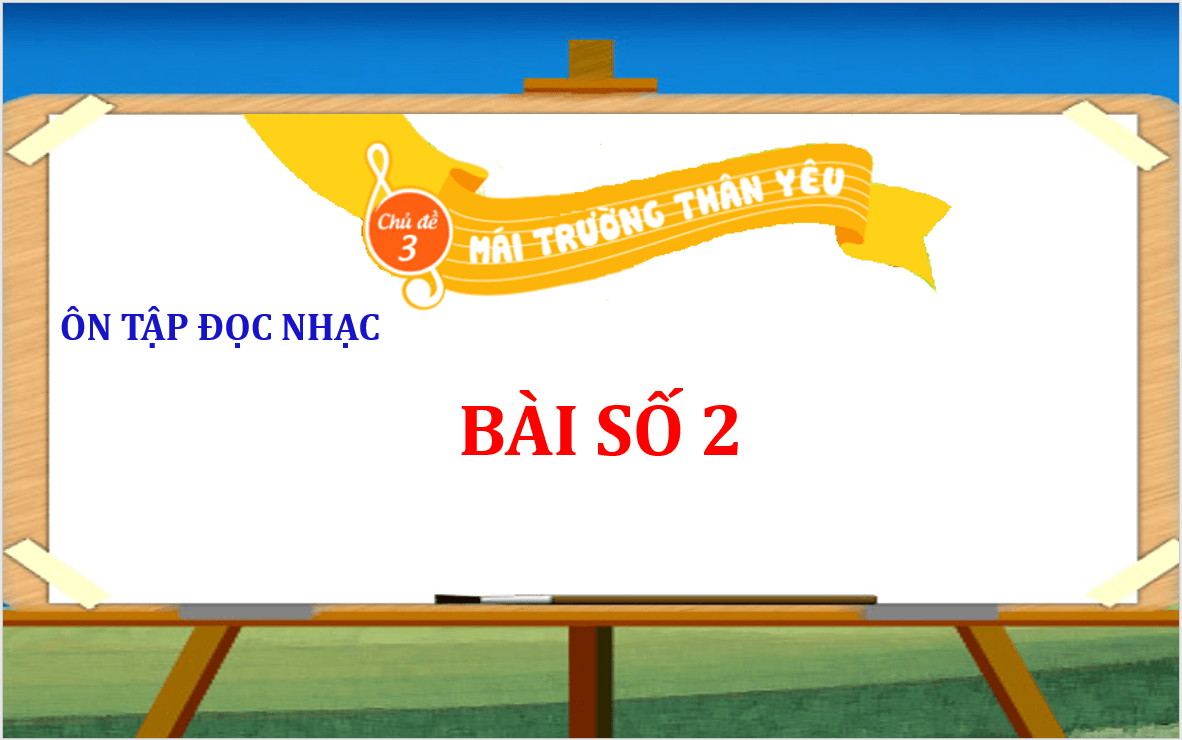 Giáo án điện tử Âm nhạc lớp 2 Kết nối tri thức Nghe nhạc: Vui đến trường | PPT Âm nhạc 2