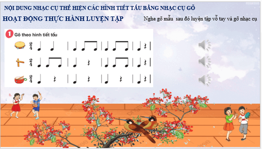 Giáo án điện tử Âm nhạc lớp 3 Kết nối tri thức Nhạc cụ: Thể hiện các hình tiết tấu bằng nhạc cụ gõ trang 56 | PPT Âm nhạc 3