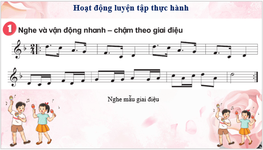 Giáo án điện tử Âm nhạc lớp 3 Kết nối tri thức Vận dụng - sáng tạo trang 30 | PPT Âm nhạc 3