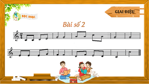 Giáo án điện tử Âm nhạc lớp 4 Kết nối tri thức Đọc nhạc: Bài số 2 | PPT Âm nhạc 4
