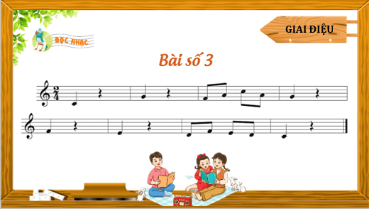Giáo án điện tử Âm nhạc lớp 4 Kết nối tri thức Đọc nhạc: Bài số 3 | PPT Âm nhạc 4