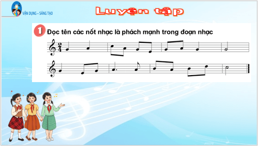 Giáo án điện tử Âm nhạc lớp 5 Kết nối tri thức Vận dụng – Sáng tạo trang 12 | PPT Âm nhạc 5