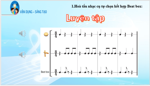 Giáo án điện tử Âm nhạc lớp 5 Kết nối tri thức Vận dụng – Sáng tạo trang 36 | PPT Âm nhạc 5