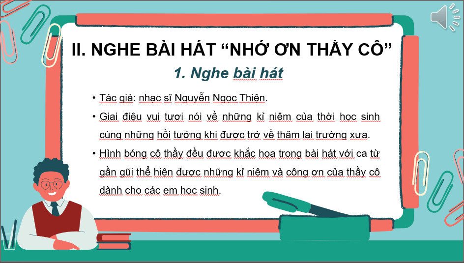 Giáo án điện tử Âm nhạc 6 Kết nối tri thức Nghe nhạc: Nghe bài hát Nhớ ơn thầy cô | PPT Âm nhạc 6