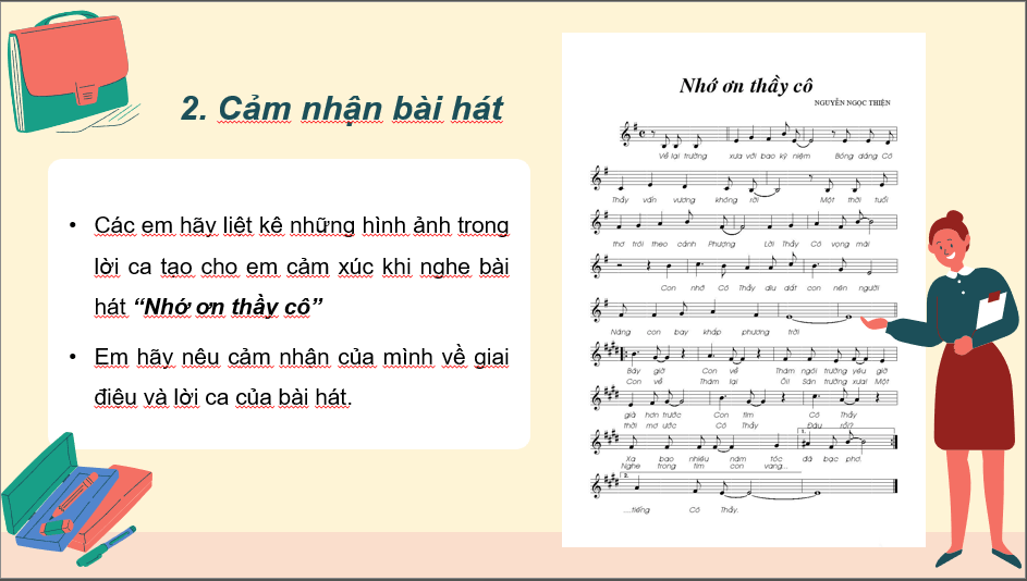 Giáo án điện tử Âm nhạc 6 Kết nối tri thức Nghe nhạc: Nghe bài hát Nhớ ơn thầy cô | PPT Âm nhạc 6