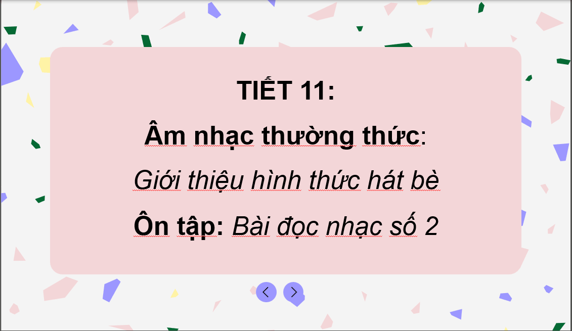 Giáo án điện tử Âm nhạc 6 Kết nối tri thức Thưởng thức âm nhạc: Giới thiệu hình thức hát bè | PPT Âm nhạc 6