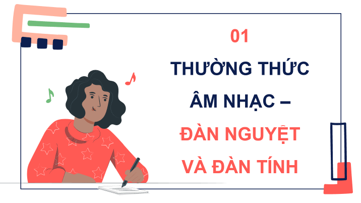Giáo án điện tử Âm nhạc 8 Kết nối tri thức Thường thức âm nhạc: Đàn nguyệt và đàn tính | PPT Âm nhạc 8