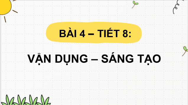 Giáo án điện tử Âm nhạc 8 Kết nối tri thức Vận dụng - Sáng tạo trang 18 | PPT Âm nhạc 8