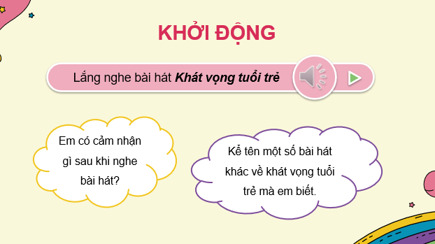 Giáo án điện tử Âm nhạc 9 Kết nối tri thức Hát: Bài hát Bảy sắc cầu vồng | PPT Âm nhạc 9