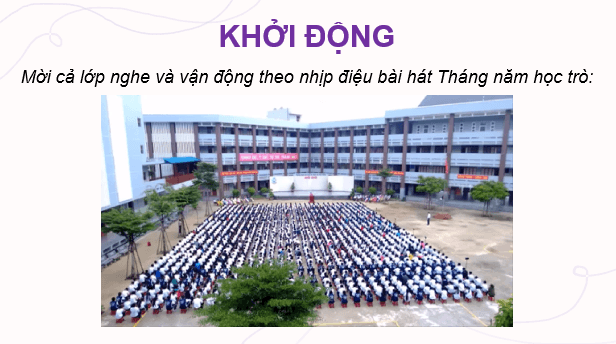 Giáo án điện tử Âm nhạc 9 Kết nối tri thức Hát: Bài hát Một thời để nhớ | PPT Âm nhạc 9