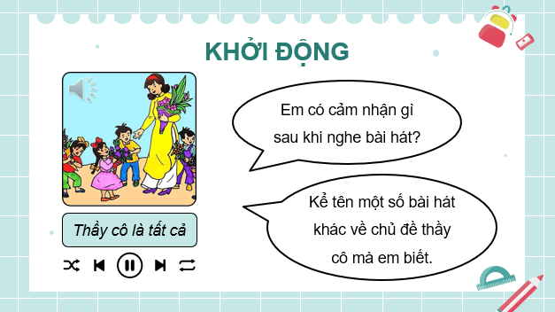 Giáo án điện tử Âm nhạc 9 Kết nối tri thức Hát: Bài hát Tháng năm học trò | PPT Âm nhạc 9
