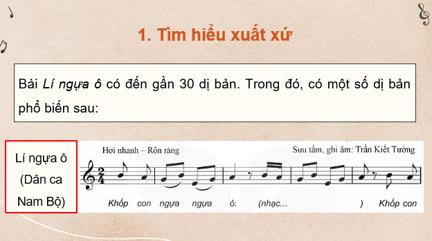 Giáo án điện tử Âm nhạc 9 Kết nối tri thức Nghe nhạc: Bài hát Lí ngựa ô (Dân ca Trung Bộ) | PPT Âm nhạc 9