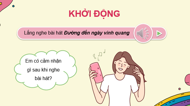 Giáo án điện tử Âm nhạc 9 Kết nối tri thức Nghe nhạc: Bài hát Thời thanh niên sôi nổi | PPT Âm nhạc 9