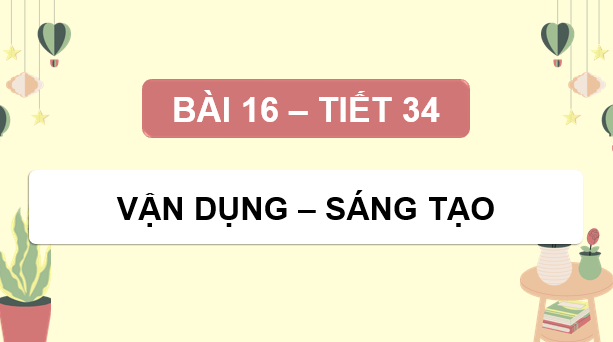 Giáo án điện tử Âm nhạc 9 Kết nối tri thức Vận dụng – Sáng tạo trang 66 | PPT Âm nhạc 9
