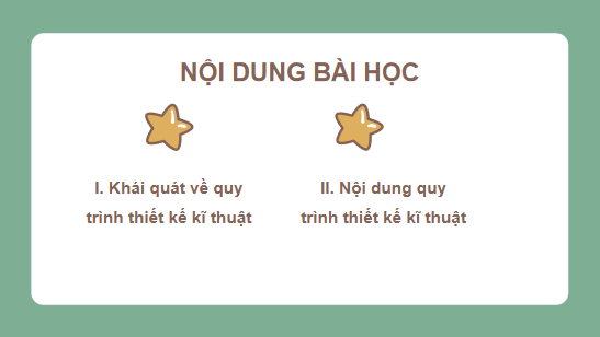 Giáo án điện tử Công nghệ 10 Kết nối tri thức Bài 18: Quy trình thiết kế kĩ thuật | PPT Công nghệ 10