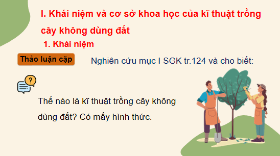 Giáo án điện tử Công nghệ 10 Kết nối tri thức Bài 25: Công nghệ trồng cây không dùng đất | PPT Công nghệ 10