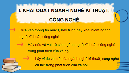 Giáo án điện tử Công nghệ 10 Kết nối tri thức Bài 7: Ngành nghề kĩ thuật, công nghệ | PPT Công nghệ 10