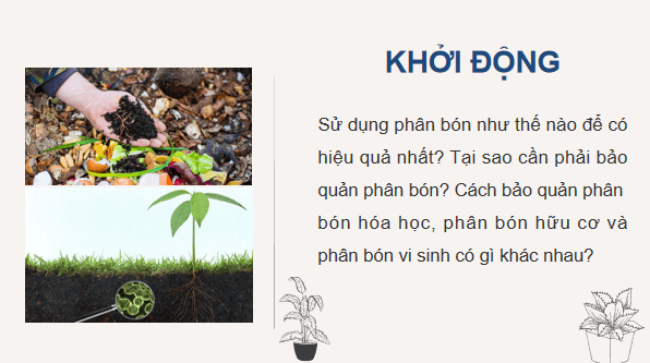 Giáo án điện tử Công nghệ 10 Kết nối tri thức Bài 8: Sử dụng và bảo quản phân bón | PPT Công nghệ 10