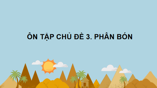 Giáo án điện tử Công nghệ 10 Kết nối tri thức Ôn tập chương 3 | PPT Công nghệ 10