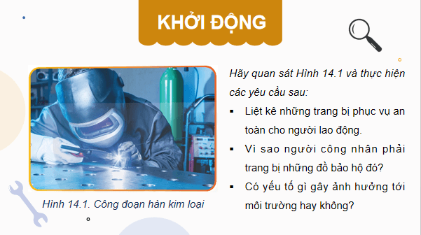 Giáo án điện tử Công nghệ 11 Kết nối tri thức Bài 14: An toàn lao động và bảo vệ môi trường trong sản xuất cơ khí | PPT Công nghệ 11