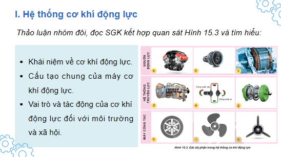 Giáo án điện tử Công nghệ 11 Kết nối tri thức Bài 15: Khái quát về cơ khí động lực | PPT Công nghệ 11