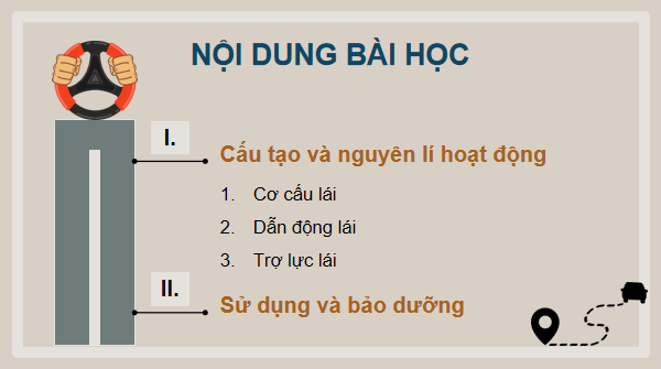 Giáo án điện tử Công nghệ 11 Kết nối tri thức Bài 24: Hệ thống lái | PPT Công nghệ 11
