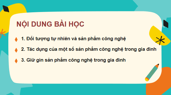 Giáo án điện tử Công nghệ lớp 3 Kết nối tri thức Bài 1: Tự nhiên và công nghệ | PPT Công nghệ lớp 3