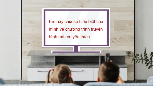 Giáo án điện tử Công nghệ lớp 3 Kết nối tri thức Bài 5: Sử dụng máy thu hình | PPT Công nghệ lớp 3