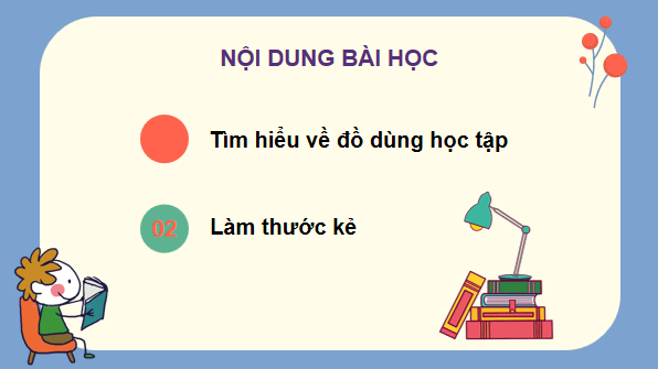 Giáo án điện tử Công nghệ lớp 3 Kết nối tri thức Bài 8: Làm đồ dùng học tập | PPT Công nghệ lớp 3