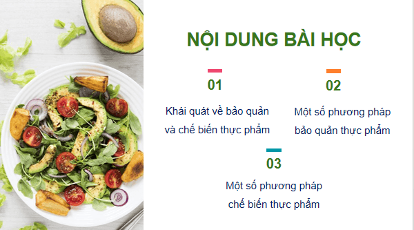 Giáo án điện tử Công nghệ 6 Kết nối tri thức Bài 5: Phương pháp bảo quản và chế biến thực phẩm | PPT Công nghệ 6