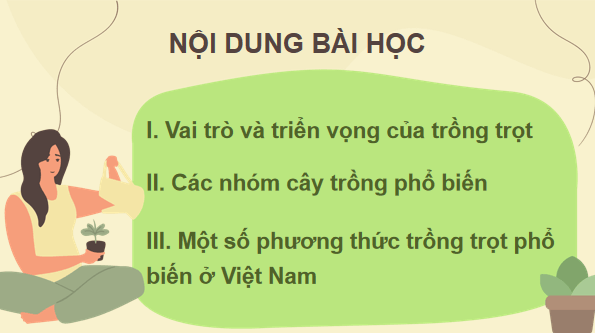 Giáo án điện tử Công nghệ 7 Kết nối tri thức Bài 1: Giới thiệu về trồng trọt | PPT Công nghệ 7