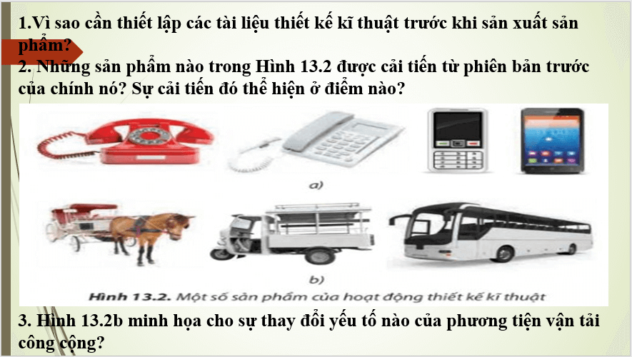 Giáo án điện tử Công nghệ 8 Bài 13: Đại cương về thiết kế kĩ thuật | PPT Công nghệ 8 Chân trời sáng tạo