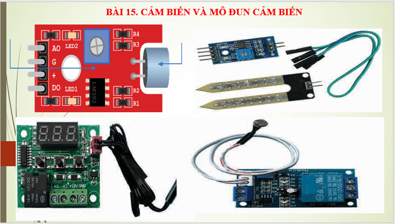 Giáo án điện tử Công nghệ 8 Bài 15: Cảm biến và mô đun cảm biến | PPT Công nghệ 8 Kết nối tri thức