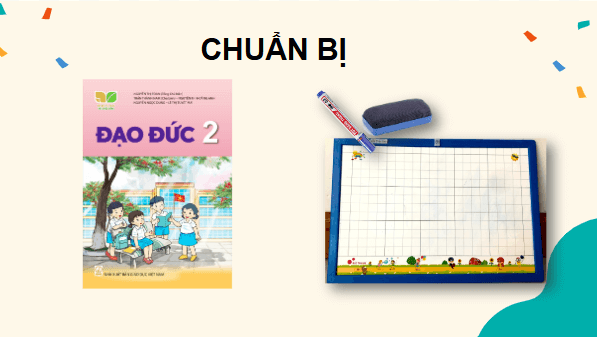 Giáo án điện tử Đạo đức lớp 2 Kết nối tri thức Bài 6: Nhận lỗi và sửa lỗi | PPT Đạo đức lớp 2