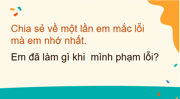 Giáo án điện tử Đạo đức lớp 2 Kết nối tri thức Bài 6: Nhận lỗi và sửa lỗi | PPT Đạo đức lớp 2