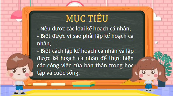 Giáo án điện tử Đạo đức lớp 5 Chân trời sáng tạo Bài 9: Em lập kế hoạch cá nhân | PPT Đạo đức lớp 5