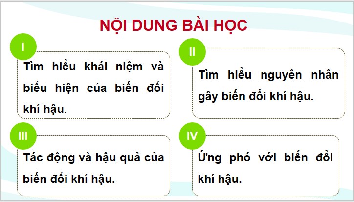 Giáo án điện tử Chuyên đề Địa 10 Kết nối tri thức Nguyên nhân gây biến đổi khí hậu | PPT Chuyên đề Địa Lí 10