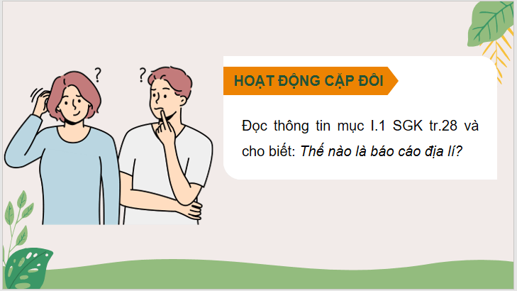Giáo án điện tử Chuyên đề Địa 10 Kết nối tri thức Những vấn đề chung về báo cáo địa lí | PPT Chuyên đề Địa Lí 10