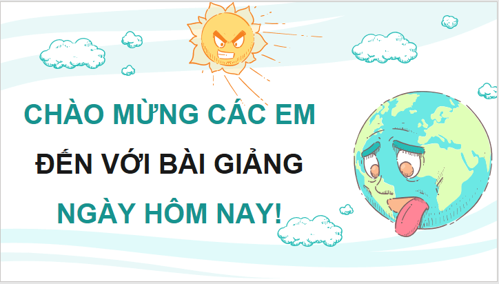 Giáo án điện tử Chuyên đề Địa 10 Kết nối tri thức Tác động và hậu quả của biến đổi khí hậu | PPT Chuyên đề Địa Lí 10