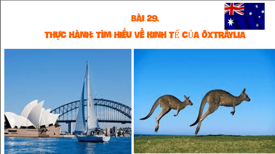Giáo án điện tử Địa 11 Kết nối tri thức Bài 29: Thực hành tìm hiểu về kinh tế của Ô-xtrây-li-a | PPT Địa Lí 11