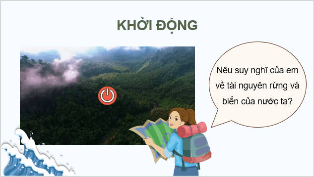 Giáo án điện tử Địa Lí 12 Chân trời sáng tạo Bài 13: Vấn đề phát triển lâm nghiệp và thuỷ sản | PPT Địa 12