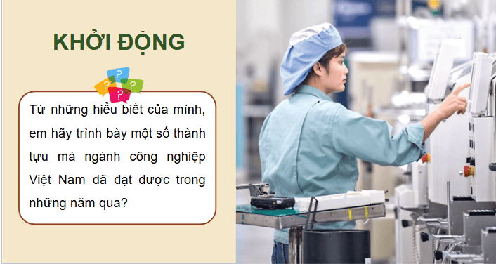Giáo án điện tử Địa Lí 12 Chân trời sáng tạo Bài 19: Thực hành: Vẽ biểu đồ, nhận xét và giải thích tình hình phát triển ngành công nghiệp | PPT Địa 12