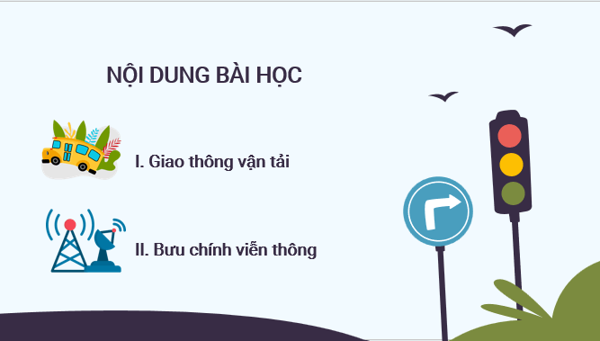 Giáo án điện tử Địa Lí 12 Kết nối tri thức Bài 20: Giao thông vận tải và bưu chính viễn thông | PPT Địa 12