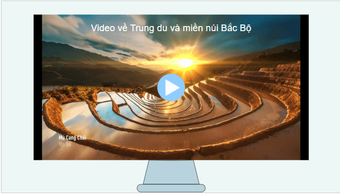 Giáo án điện tử Địa Lí 12 Chân trời sáng tạo Bài 24: Khai thác thế mạnh ở Trung du và miền núi Bắc Bộ | PPT Địa 12