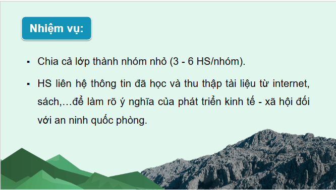Giáo án điện tử Địa Lí 12 Chân trời sáng tạo Bài 25: Thực hành: Tìm hiểu ý nghĩa của phát triển kinh tế - xã hội đối với an ninh quốc phòng ở Trung du và miền núi Bắc Bộ | PPT Địa 12