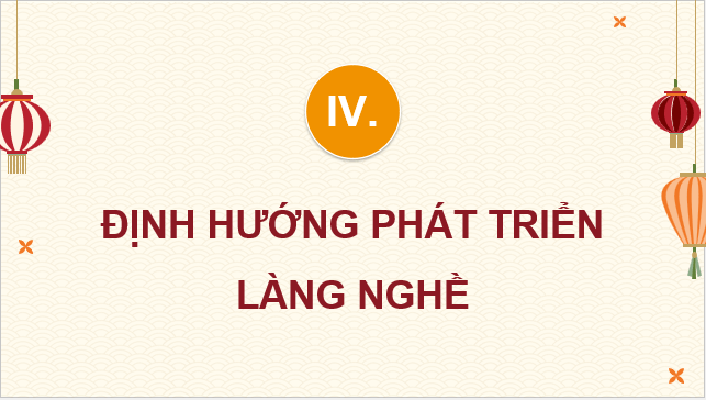 Giáo án điện tử Chuyên đề Địa 12 Chân trời sáng tạo Định hướng phát triển làng nghề | PPT Chuyên đề Địa Lí 12