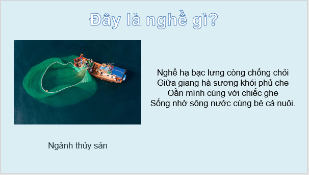Giáo án điện tử Địa Lí 9 Chân trời sáng tạo Bài 4: Nông nghiệp, lâm nghiệp, thuỷ sản | PPT Địa 9