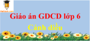 Giáo án Giáo dục công dân lớp 6 Cánh diều | Giáo án GDCD 6 | Tải Giáo án GDCD 6 mới, chuẩn nhất