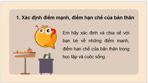 Giáo án điện tử HĐTN 7 Kết nối tri thức Bài 1: Điểm mạnh, điểm hạn chế của tôi | PPT Hoạt động trải nghiệm 7